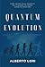 Quantum Evolution