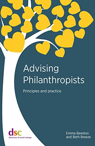 Advising Philanthropists: Principles and Practice (Kindle Edition)