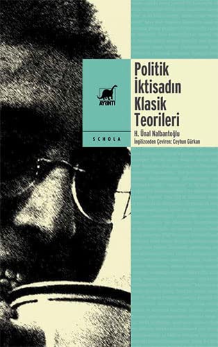 Politik Iktisadin Klasik Teorilerin Korkut Boratav'in Sunusuyla (Paperback)
