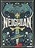 Neighian : Tome 1