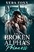 The Broken Alpha's Princess (Under the Moon Series)