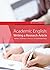 Academic English by Katrien L.B. Deroey
