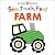 See, Touch, Feel: Farm