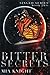 Bitter Secrets (Singed Series)