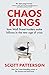 Chaos Kings by Scott Patterson