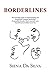 BORDERLINES: The Essential Guide to Understanding and Living with Complex Borderline Personality Disorder. Know Yourself.Love Yourself and Let Others Love You