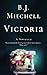 Victoria by B.J. Mitchell