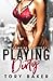 Playing Dirty (Billionaire Playboys)