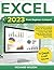 EXCEL 2023: From Beginner to Expert | The Illustrative Guide to Master All The Essential Functions and Formulas in Just 7 Days With Step-by-Step Tutorials, Practical Examples, Tips & Tricks