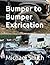 Bumper to Bumper Extricatio...