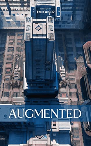 Augmented (Kindle Edition)