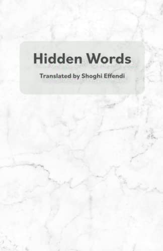 Hidden Words: Translated by Shoghi Effendi (Paperback)