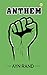 Anthem by Ayn Rand