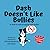 Dash Doesn't Like Bullies: ...