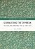 Globalizing the Soybean: Fat, Feed, and Sometimes Food, c. 1900–1950 (Routledge Studies in Modern History)