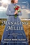 Managing Millie by Susan Pope Sloan