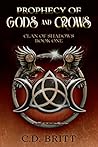 Prophecy of Gods and Crows by C.D. Britt