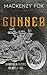 Gunner (Bracken Ridge Rebels MC #2)