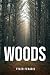 Woods by Tyler Ferris