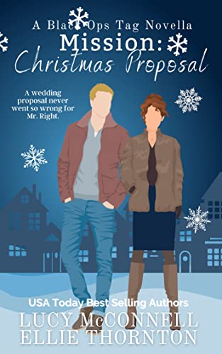 Mission: Christmas Proposal (Black Ops Tag Military Romantic Comedies)