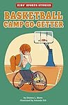 Basketball Camp Go-Getter by Dionna L. Mann Basketball Camp Go-Getter by Dionna L. Mann