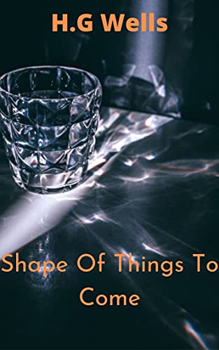 The Shape Of Things To Come