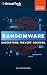 Ransomware:: Understand. Prevent. Recover. 2nd Edition