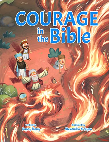 Courage in the Bible: Grow Supernatural Courage from Bible Characters (Seeds to Trees)