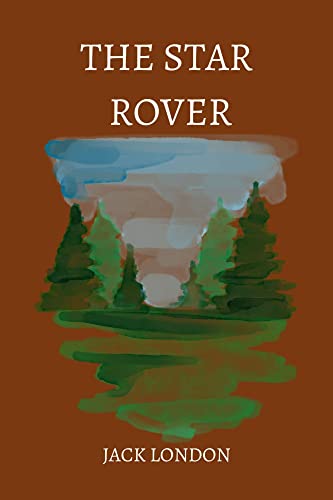 The Star Rover by Jack London
