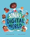 Sonia's Digital World by Shannon McClintock Miller