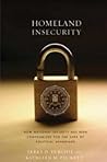 Homeland Insecurity: How Washington Politicians Have Made America Less Safe Homeland Insecurity: How Washington Politicians Have Made America Less Safe