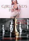 My Girlfriend's Pawn: A Love Triangle My Girlfriend's Pawn: A Love Triangle