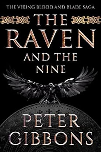 The Raven and the Nine (The Viking Blood and Blade Saga #6)