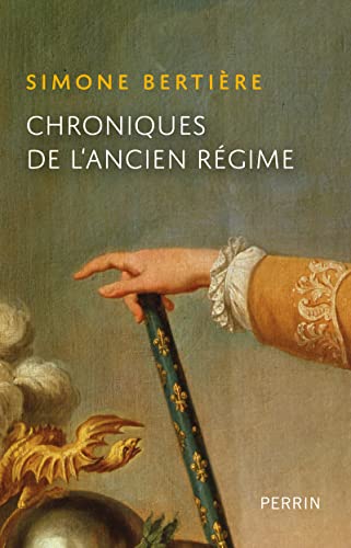 Chroniques de l'Ancien-Régime (Paperback)