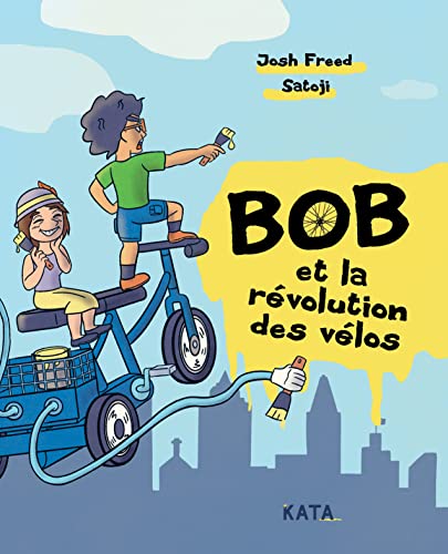 Bob et la révolution des vélos (French Edition)