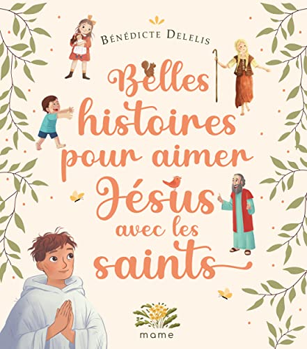 Belles histoires pour aimer Jésus avec les saints (Hardcover)