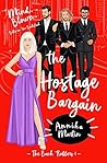 The Hostage Bargain by Annika Martin