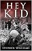 Hey Kid (A George Rudge Novel Book 1)