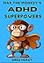 "Max the Monkey's ADHD Superpowers" - An educational book for... by Greg Hurst