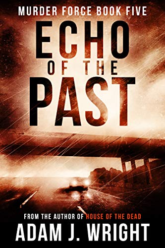 Echo of the Past (Murder Force, #5)