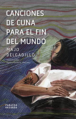 Canciones de cuna para el fin del mundo (Spanish Edition)