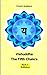 Vishuddha - The Fifth Chakra