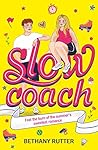 Slowcoach by Bethany Rutter