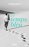 Le temps bleu