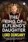 Book cover for The King of Elfland's Daughter