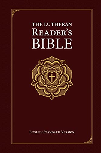 The Lutheran Reader's Bible: English Standard Version (Kindle Edition)