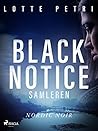 Black notice - Samleren by Lotte Petri