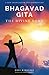 Bhagavad Gita - The Divine ...