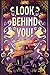 Look Behind You by Caroline Henderson
