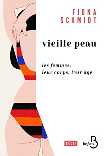 Vieille peau - Les femmes, leur corps, leur âge (Paperback)